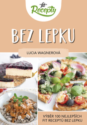 Wagnerová, Lucia - Fit recepty Bez lepku