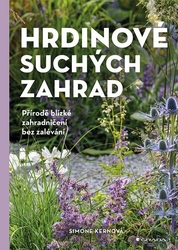 Kernová, Simone - Hrdinové suchých zahrad