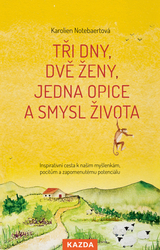 Notebaertová, Karolien - Tři dny, dvě ženy, jedna opice a smysl života