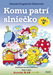 Dragulová-Faktorová, Danuša - Komu patrí slniečko