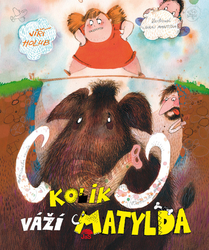 Holub, Jiří - Kolik váží Matylda