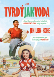 Lien-kche, Jen - Tvrdý jako voda