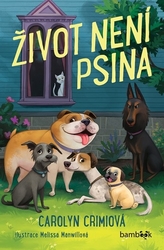 Crimi, Carolyn - Život není psina