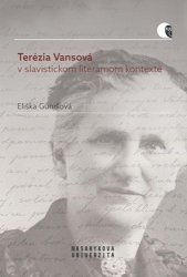 Gunišová, Eliška - Terézia Vansová v slavistickom literárnom kontexte