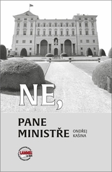 Kašina, Ondřej - Ne, pane ministře