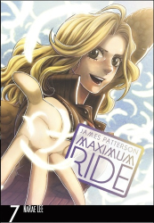 Patterson, James; NaRae, Lee - Maximum Ride Manga Volume 7