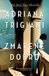 Trigiani, Adriana - Zmarené dobro