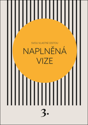 Černá, Kateřina - Svou vlastní cestou Naplněná vize