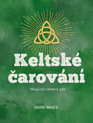 Bruce, Marie - Keltské čarování