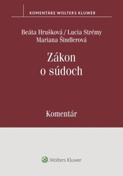 Hrušková, Beáta; Strémy, Lucia; Šindlerová, Mariana - Zákon o súdoch