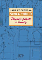 Kocurková, Jana - Škola střihů Pánské pláště a bundy