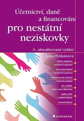 Pelikánová, Anna - Účetnictví, daně a financování pro nestátní neziskovky