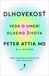 Attia, Peter - Dlhovekosť