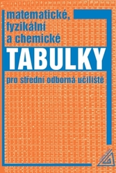 Macháček, Martin; Zemánek, František; Mikulčák, Jiří; Drábová, L. - Matematické, fyzikální a chemické tabulky