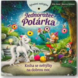 Berg, Mila; Kramer, Marina - Sfoukni světýlka Jednorožec Polárka