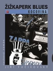 Fučikovský, Jiří - Žižkaperk blues Kocovina