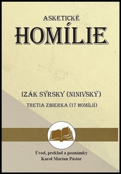 Pástor, Karol Marian - Izák Sýrsky (Ninivský) Asketické homílie