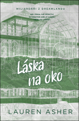 Asher, Lauren - Láska na oko