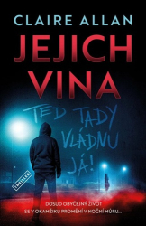 Allan, Claire - Jejich vina Teď tady vládnu já