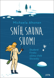 Ahonen, Michaela - Sníh, sauna, Suomi