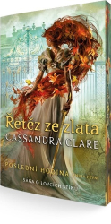 Clare, Cassandra - Poslední hodina Řetěz ze zlata