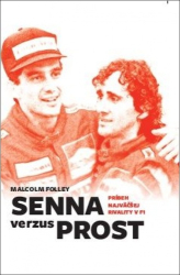 Folley, Malcolm - Senna verzus Prost