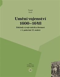 Koch, Tomáš - Umění vojenství 1600 - 1648