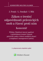 Bílá, Irena; Smejkal, Ladislav; Fenyk, Jaroslav - Zákon o trestní odpovědnosti právnických osob a řízení proti nim Komentář