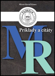 Keruľ-Kmec st., Miron - Príklady a citáty M-R