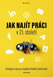 Tegze, Jan - Jak najít práci v 21. století