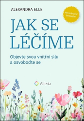 Elle, Alexandra - Jak se léčíme