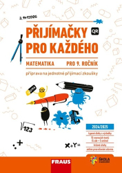 Kuřítková, Hana; Pelikánová, Lucie; Souček, David - Přijímačky pro každého Matematika 9. ročník