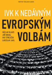 Klaus, Václav; Weigl, Jiří; Strejček, Ivo; Jakl, Ladislav - IVK k nedávným evropským volbám