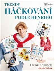 Purnell, Henri - Trendy háčkování podle Henriho