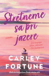 Fortune, Carley - Stretneme sa pri jazere