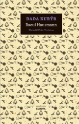 Hausmann, Raoul - Dada kurýr