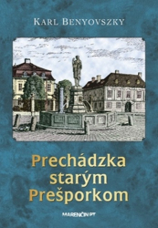 Benyovszky, Karl - Prechádzka starým Prešporkom