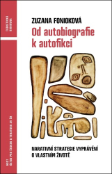 Fonioková, Zuzana - Od autobiografie k autofikci