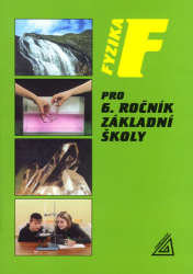 Bohuněk, Jiří; Kolářová, Růžena - Fyzika pro 6. ročník základní školy