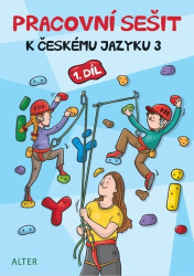 Pracovní sešit I. k učebnici Český jazyk 3