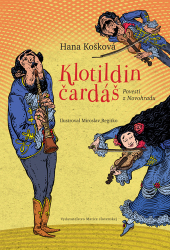 Košková, Hana - Klotildin čardáš