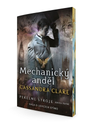 Clare, Cassandra - Mechanický anděl