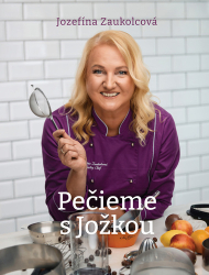 Zaukolcová, Jozefína - Pečieme s Jožkou