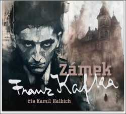 Kafka, Franz; Halbich, Kamil - Zámek