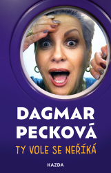 Pecková, Dagmar - Ty vole se neříká