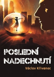 Křivanec, Václav - Poslední nadechnutí