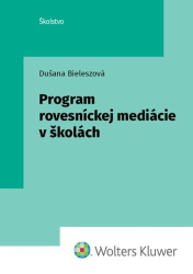 Bieleszová, Dušana - Program rovesníckej mediácie v školách