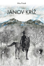 Frindt, Miro - Janov kríž