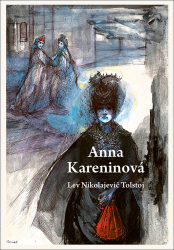 Tolstoj, Lev Nikolajevič - Anna Kareninová