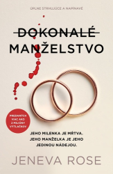 Rose, Jeneva - Dokonalé manželstvo